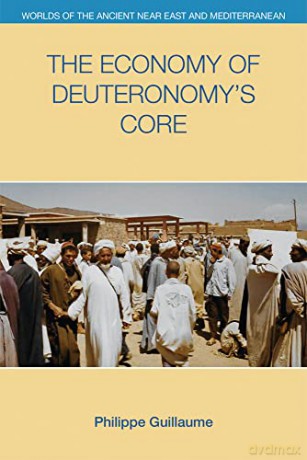 The Economy of Deuteronomy's Core - Philippe Guillaume [KSIĄŻKA]