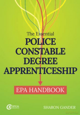 The Essential Police Constable Degree Apprenticeship EPA Handbook - Sharon Gander [KSIĄŻKA]