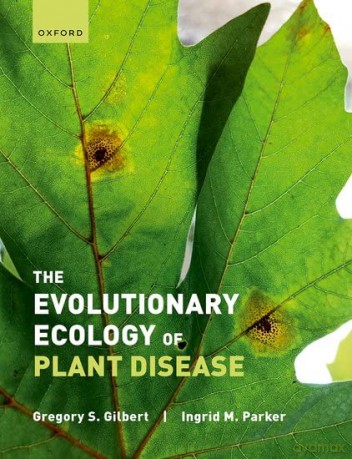 The Evolutionary Ecology of Plant Disease [KSIĄŻKA]