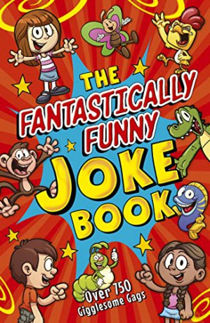 The Fantastically Funny Joke Book: Over 750 Gigglesome Gags - Lisa Regan [KSIĄŻKA]