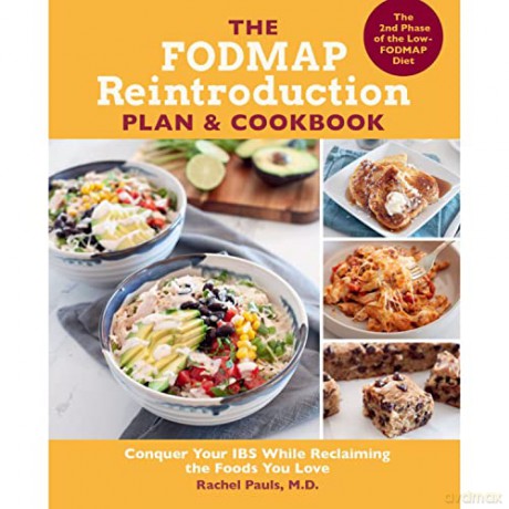 The FODMAP Reintroduction Plan and Cookbook: Conquer Your IBS While Reclaiming the Foods You Love - Rachel Pauls [KSIĄŻKA]