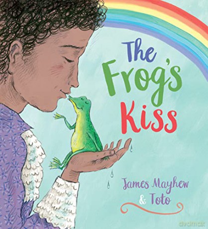 The Frog's Kiss - James Mayhew [KSIĄŻKA]