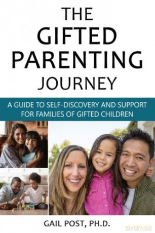 The Gifted Parenting Journey: A Guide to Self-Discovery and Support for Families of Gifted Children - Gail Post [KSIĄŻKA]