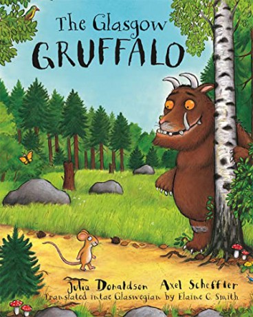 The Glasgow Gruffalo: The Gruffalo in Glaswegian - Julia Donaldson [KSIĄŻKA]
