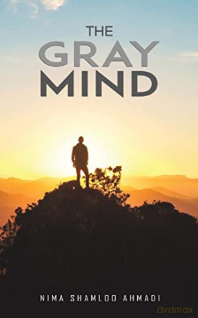 The Gray Mind - Nima Shamloo Ahmadi [KSIĄŻKA]