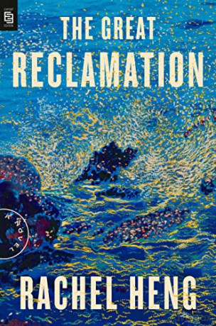 The Great Reclamation: A Novel - Rachel Heng [KSIĄŻKA]