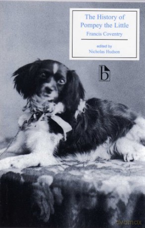 The History of Pompey the Little: Or The Life and Adventures of a Lap-Dog - Francis Coventry [KSIĄŻKA]