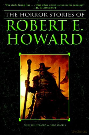 The Horror Stories of Robert E. Howard - Robert E. Howard [KSIĄŻKA]