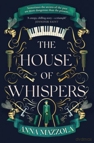The House of Whispers: The thrilling new novel from the bestselling author of The Clockwork Girl! - Anna Mazzola [KSIĄŻKA]