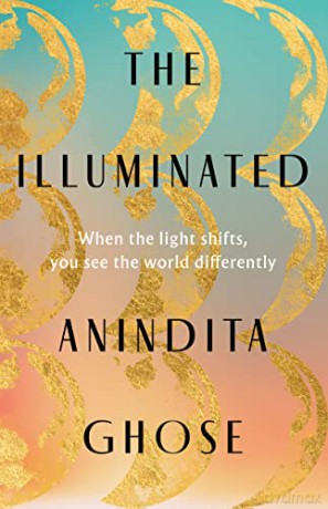 The Illuminated - Anindita Ghose [KSIĄŻKA]