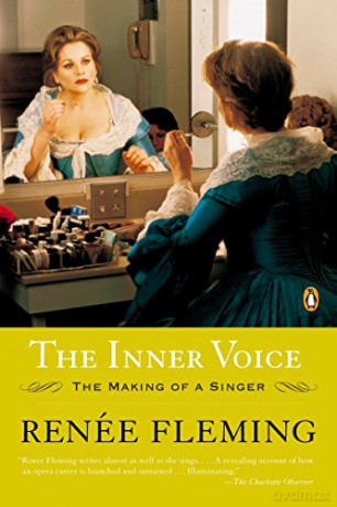 The Inner Voice: The Making of a Singer - Renee Fleming [KSIĄŻKA]