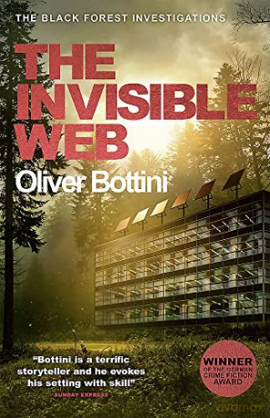 The Invisible Web: A Black Forest Investigation V - Oliver Bottini [KSIĄŻKA]