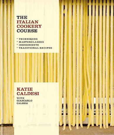 The Italian Cookery Course - Katie Caldesi [KSIĄŻKA]