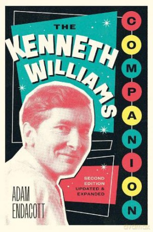 The Kenneth Williams Companion - Adam Endacott [KSIĄŻKA]