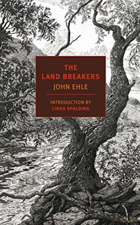 The Land Breakers - John Ehle [KSIĄŻKA]