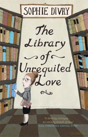 The Library of Unrequited Love - Sophie Divry [KSIĄŻKA]