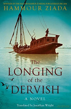 The Longing of the Dervish: A Novel - Hammour Ziada [KSIĄŻKA]