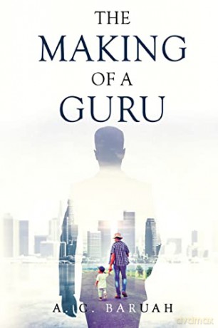 The Making of a Guru - A. C. Baruah [KSIĄŻKA]