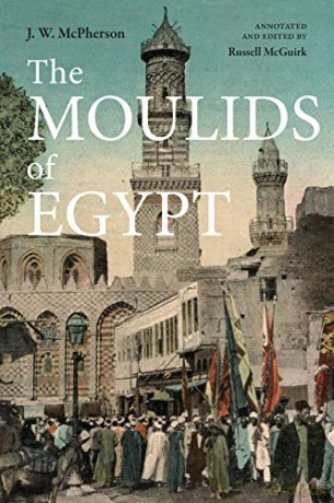The Moulids of Egypt: Egyptian Saints' Days - Mcpherson Joseph Wi [KSIĄŻKA]