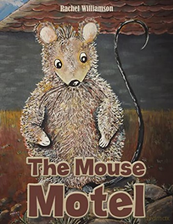 The Mouse Motel - Rachel Williamson [KSIĄŻKA]