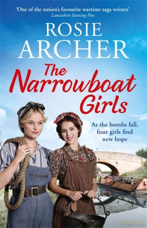 The Narrowboat Girls: a heartwarming story of friendship, struggle and falling in love - Rosie Archer [KSIĄŻKA]