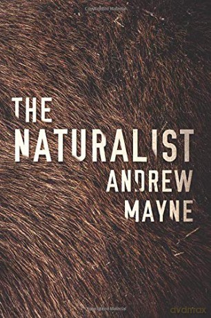 The Naturalist: 1 - Andrew Mayne [KSIĄŻKA]