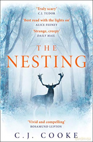 The Nesting: From the bestselling author comes a modern fairytale thriller with a gothic twist for 2021 - C J Cooke [KSIĄŻKA]
