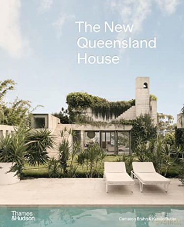 The New Queensland House - Cameron Bruhn [KSIĄŻKA]