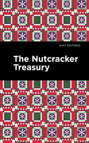 The Nutcracker Treasury - Mint Editions [KSIĄŻKA]