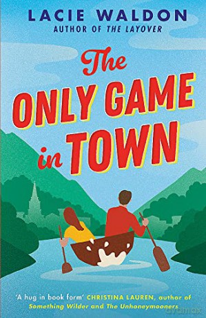 The Only Game in Town - Lacie Walson [KSIĄŻKA]