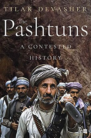 The Pashtuns: A Contest History: A Contested History - Tilak Devasher [KSIĄŻKA]