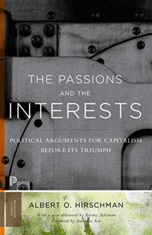The Passions and the Interests: Political Arguments for Capitalism before Its Triumph - Albert Hirschman [KSIĄŻKA]