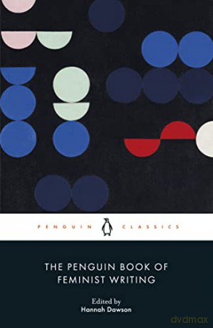 The Penguin Book of Feminist Writing - Hannah Dawson [KSIĄŻKA]