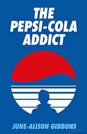 The Pepsi Cola Addict - June-Alison Gibbons [KSIĄŻKA]