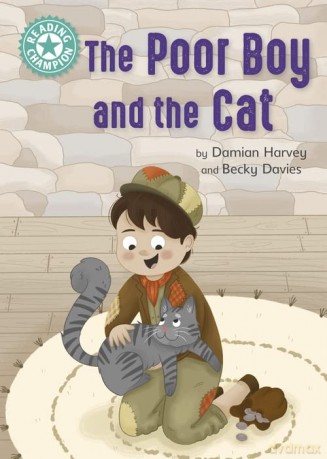 The Poor Boy and the Cat: Independent Reading Turquoise 7 - Franklin Watts [KSIĄŻKA]