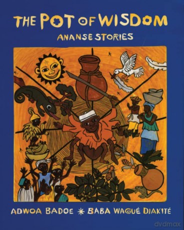 The Pot of Wisdom: Ananse stories - Unknown [KSIĄŻKA]