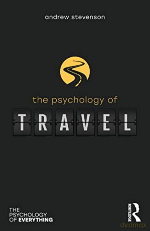 The Psychology of Travel - Andrew Stevenson [KSIĄŻKA]