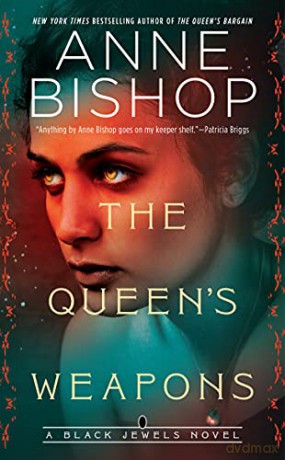 The Queen's Weapons - Anne Bishop [KSIĄŻKA]