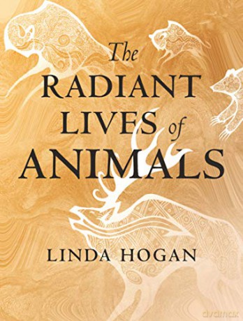 The Radiant Lives of Animals - Linda Hogan [KSIĄŻKA]