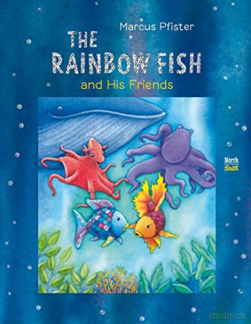 The Rainbow Fish and His Friends - Marcus Pfister [KSIĄŻKA]