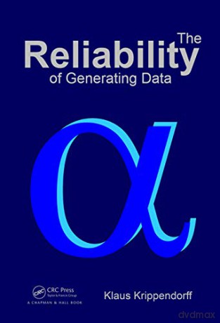 The Reliability of Generating Data - Klaus Krippendorff [KSIĄŻKA]