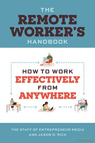The Remote Worker's Handbook: How to Work Effectively from Anywhere [KSIĄŻKA]