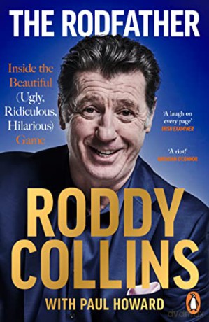 The Rodfather: Inside the Beautiful - Roddy Collins [KSIĄŻKA]