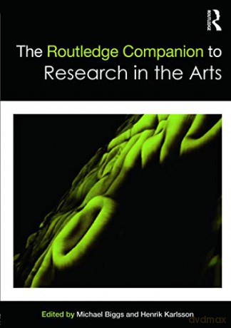 The Routledge Companion to Research in the Arts - Michael Biggs [KSIĄŻKA]