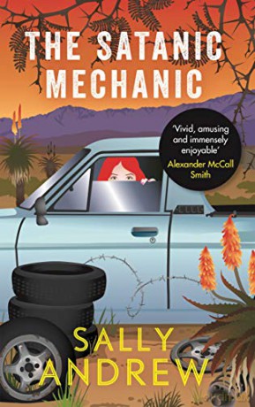 The Satanic Mechanic: A Tannie Maria Mystery - Sally Andrew [KSIĄŻKA]