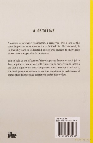 The School of Life: A Job to Love - how to find a fulfilling career - School Of Life [KSIĄŻKA]