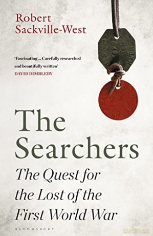 The Searchers: The Quest for the Lost of the First World War - R. Sackville-West [KSIĄŻKA]