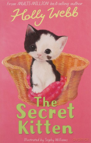 The Secret Kitten: 30 - Holly Webb [KSIĄŻKA]