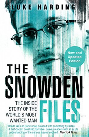 The Snowden Files: The Inside Story of the World's Most Wanted Man - Luke Harding [KSIĄŻKA]