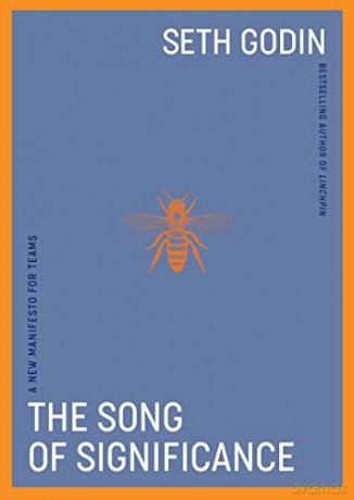 The Song of Significance - Seth Godin [KSIĄŻKA]